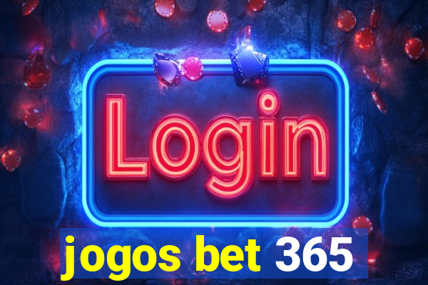 jogos bet 365