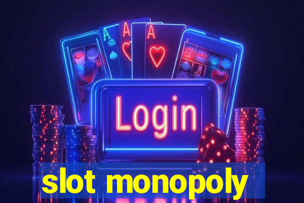 slot monopoly