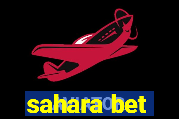 sahara bet