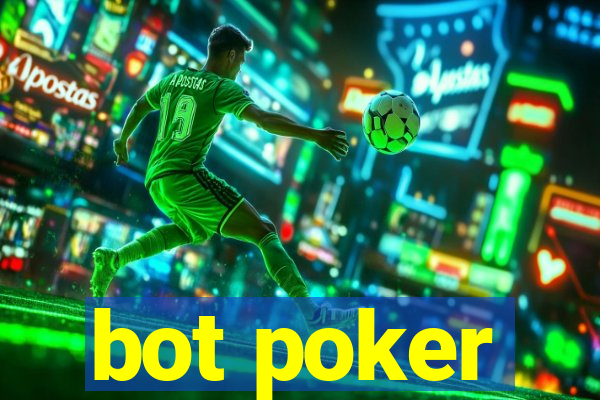 bot poker