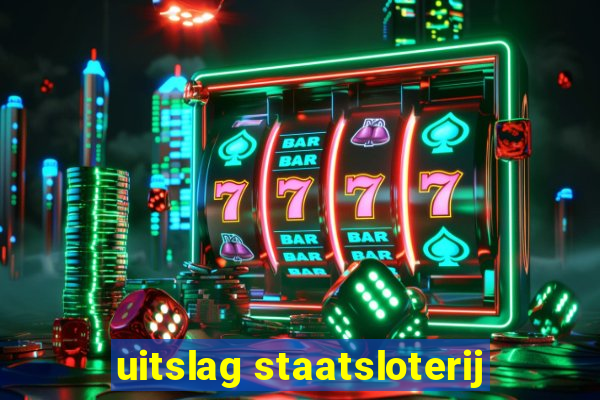 uitslag staatsloterij