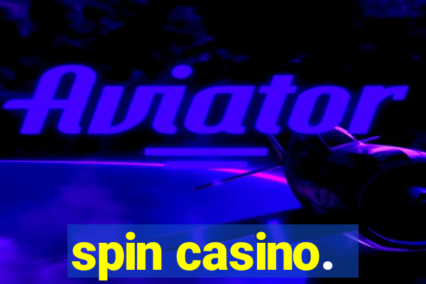 spin casino.