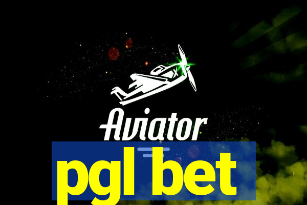 pgl bet