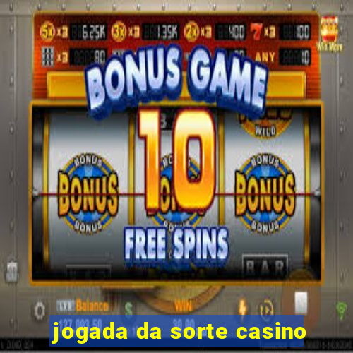 jogada da sorte casino