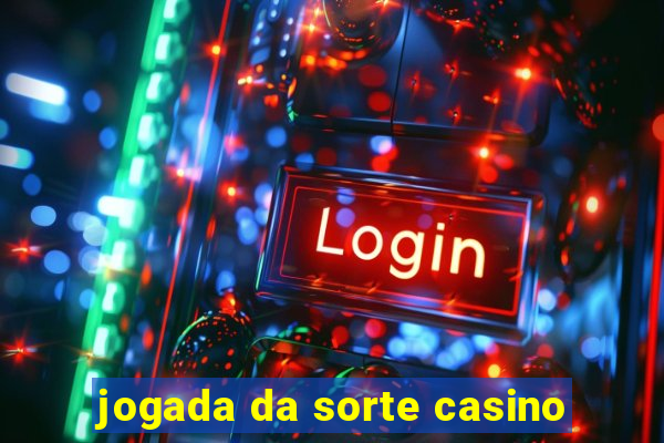 jogada da sorte casino