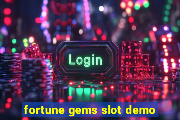 fortune gems slot demo