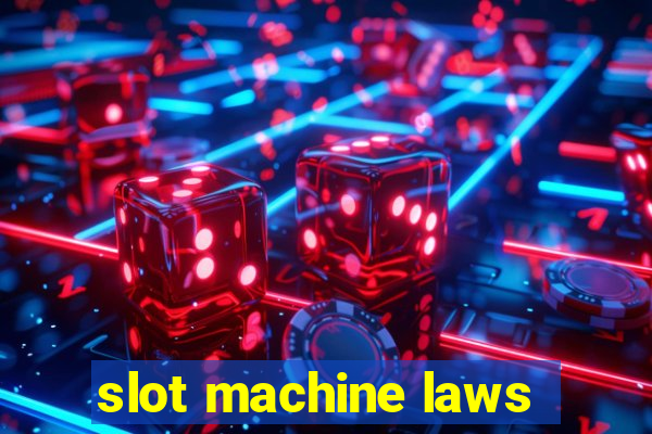 slot machine laws