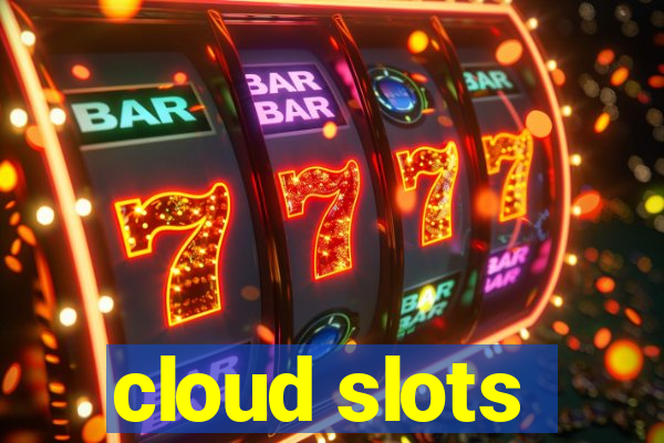 cloud slots