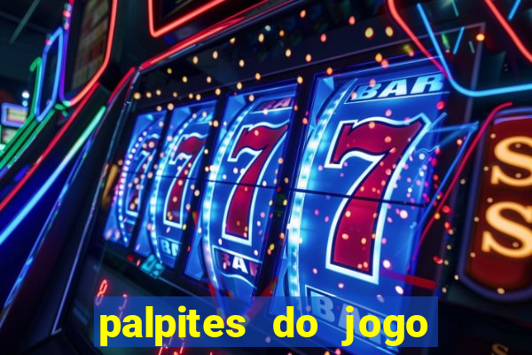 palpites do jogo aberto hoje