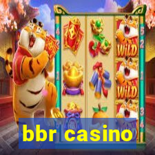 bbr casino