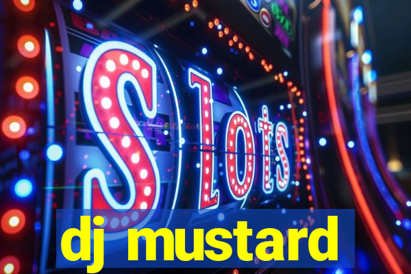 dj mustard