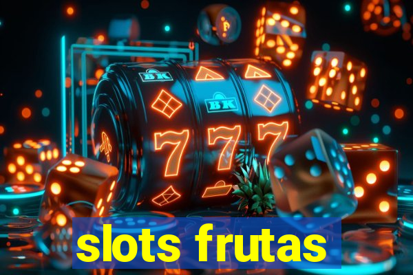 slots frutas