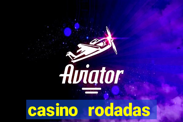 casino rodadas grátis no cadastro