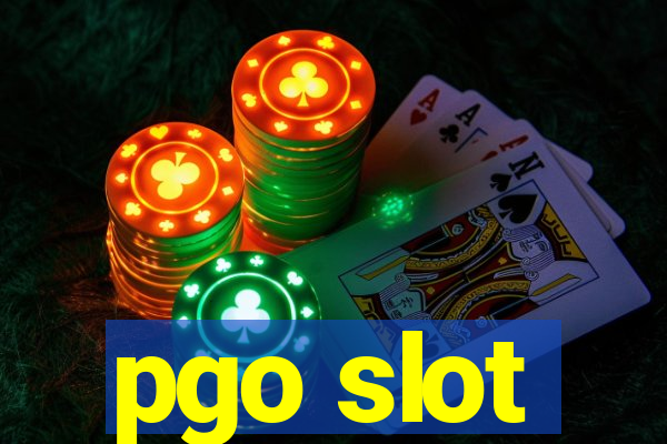 pgo slot