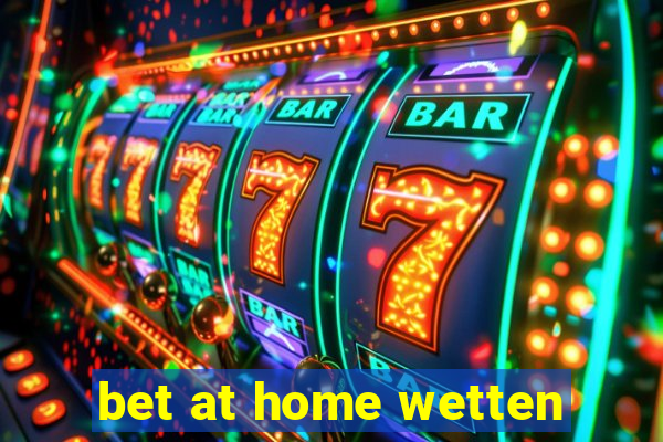 bet at home wetten