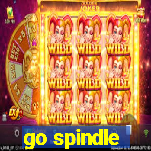 go spindle