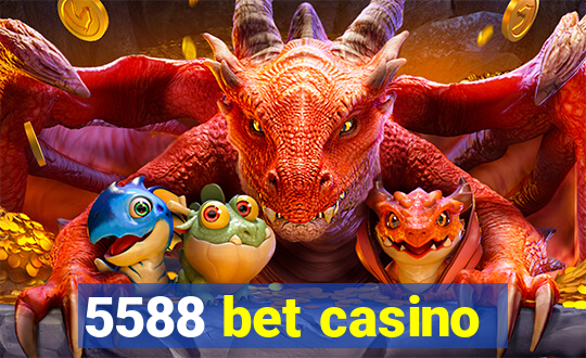 5588 bet casino