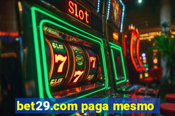 bet29.com paga mesmo