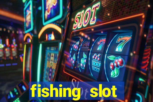 fishing slot machine games