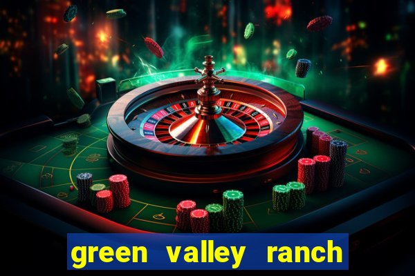 green valley ranch resort spa and casino