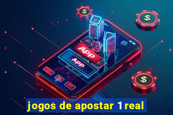 jogos de apostar 1 real