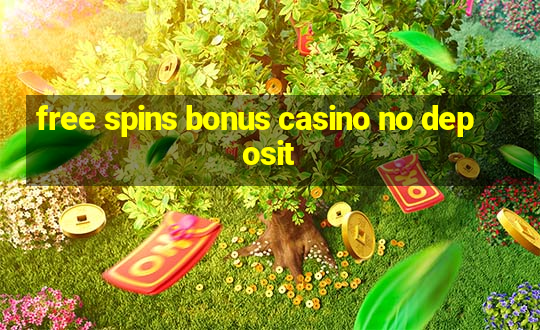 free spins bonus casino no deposit