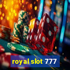 royal slot 777