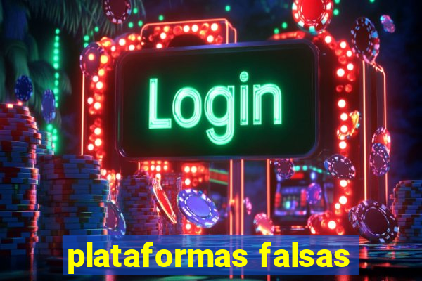 plataformas falsas