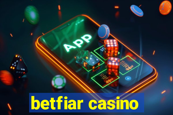 betfiar casino