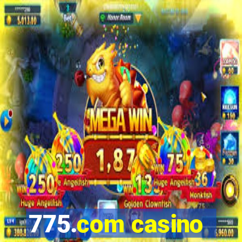 775.com casino