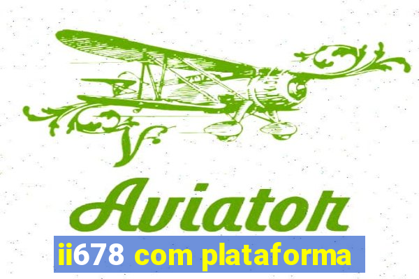 ii678 com plataforma