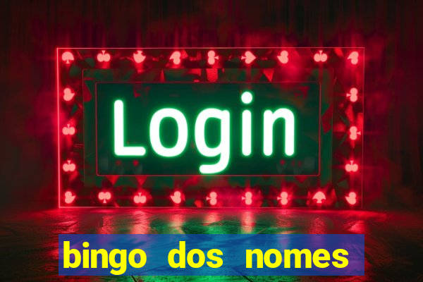 bingo dos nomes educa??o infantil