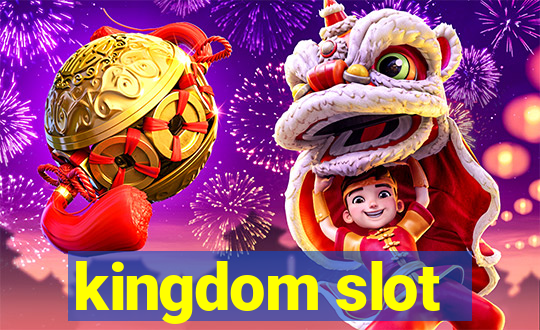 kingdom slot