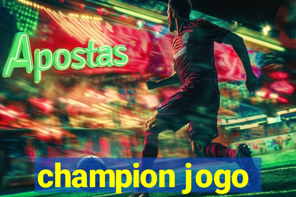 champion jogo