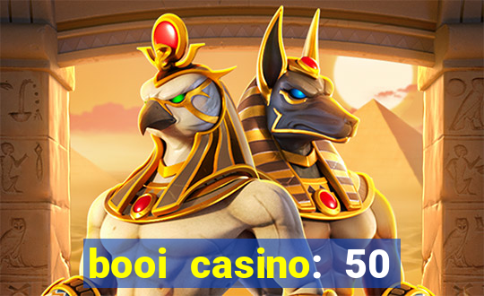 booi casino: 50 free spins no deposit