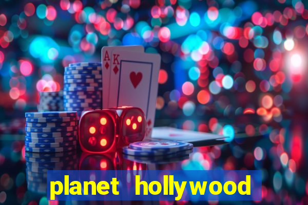 planet hollywood resort and casino in las vegas