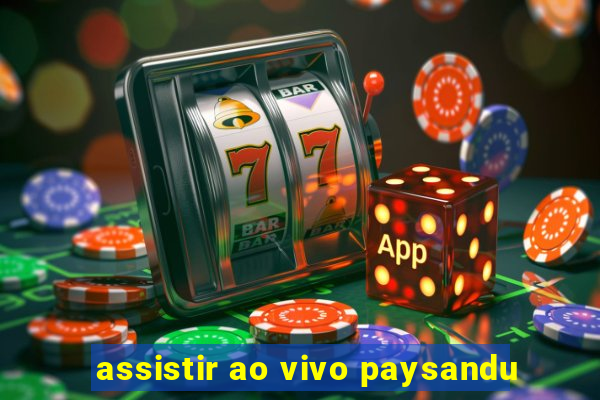 assistir ao vivo paysandu