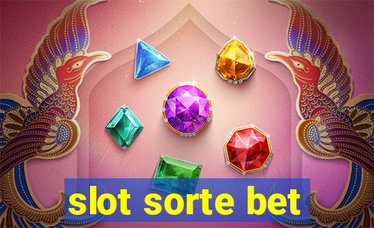 slot sorte bet