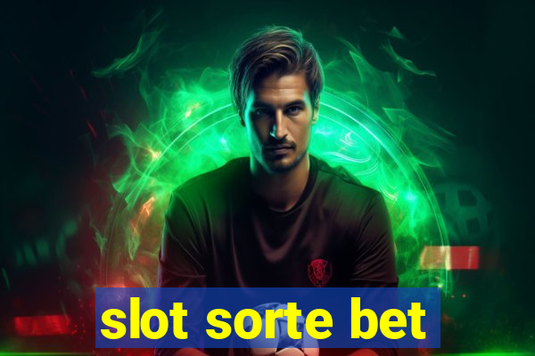 slot sorte bet