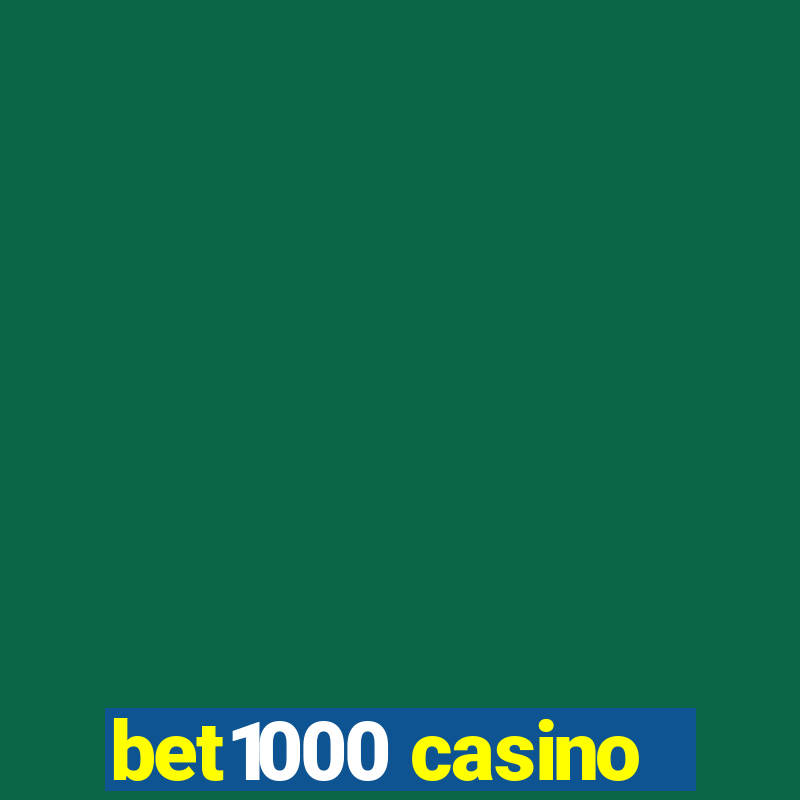 bet1000 casino