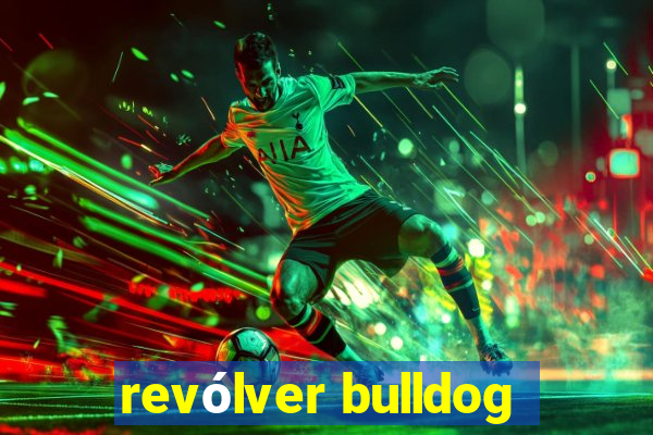 revólver bulldog