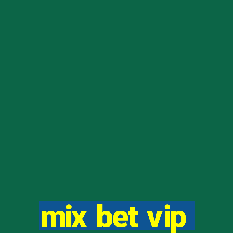 mix bet vip