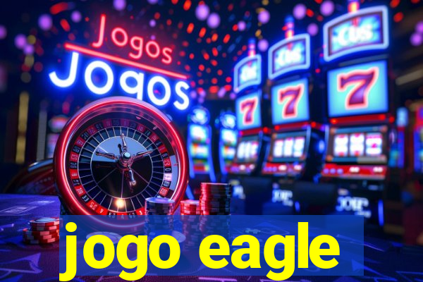 jogo eagle