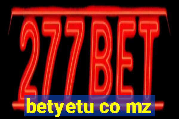 betyetu co mz