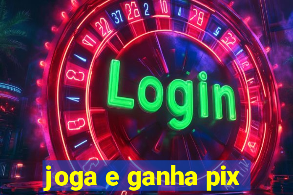 joga e ganha pix