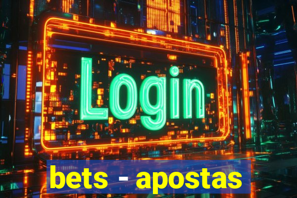 bets - apostas