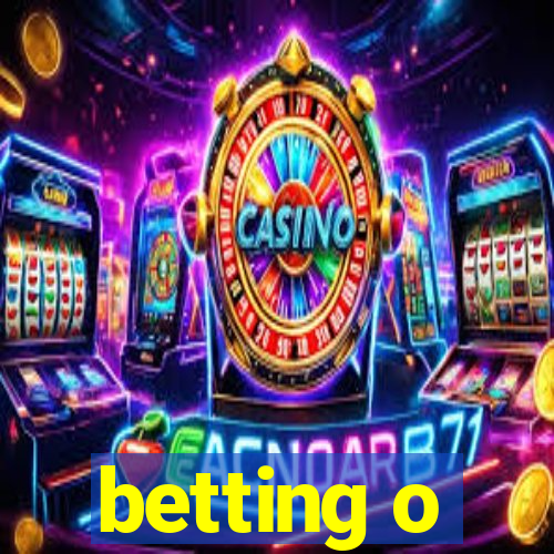 betting o