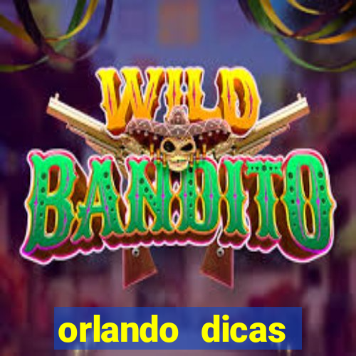 orlando dicas reclame aqui