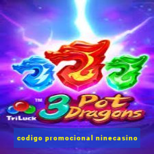 codigo promocional ninecasino