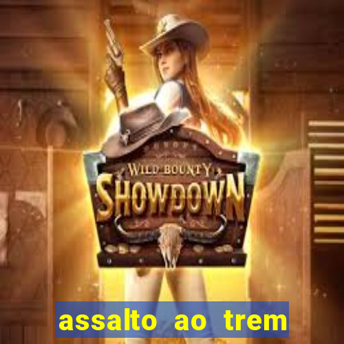 assalto ao trem pagador filme completo